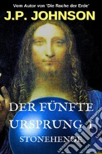 Der Fünfte Ursprung 1. Stonehenge. E-book. Formato EPUB ebook