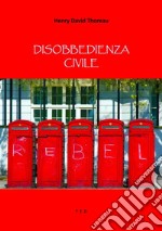 Disobbedienza Civile. E-book. Formato EPUB ebook