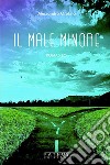 Il male minore. E-book. Formato EPUB ebook di Alessandro Orofino