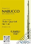 (C Flute 1) &quot;Nabucco&quot; overture for Flute QuartetNabucodonosor. E-book. Formato PDF ebook