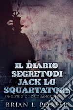 Il Diario Segreto Di Jack Lo Squartatore. E-book. Formato EPUB ebook