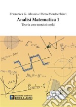 Analisi Matematica 1. Teoria con Esercizi Svolti. E-book. Formato PDF