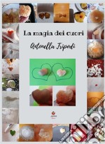 La magia dei cuori. E-book. Formato EPUB ebook