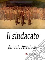 Il sindacato. E-book. Formato EPUB ebook