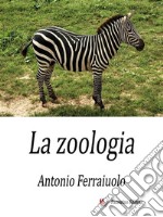 La zoologia. E-book. Formato EPUB ebook