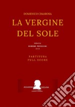 La vergine del sole(Partitura - Full Score). E-book. Formato EPUB ebook