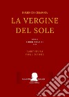 La vergine del sole(Partitura - Full Score). E-book. Formato EPUB ebook