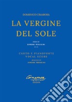 La vergine del sole(Canto e Pianoforte - Vocal Score). E-book. Formato EPUB ebook