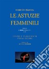 Le astuzie femminili(Canto e Pianoforte - Vocal Score). E-book. Formato EPUB ebook