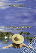 Vacanzead Arbatax. E-book. Formato EPUB