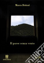 Il paese senza vento. E-book. Formato EPUB ebook