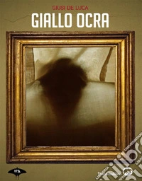 Giallo Ocra. E-book. Formato EPUB ebook