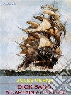 Dick Sand, A Captain at Fifteen (Annotated). E-book. Formato EPUB ebook