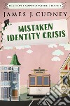 Mistaken Identity Crisis. E-book. Formato EPUB ebook