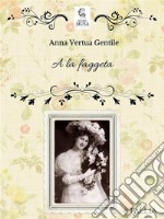 A la faggeta. E-book. Formato EPUB ebook