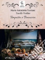 Tempesta e BonacciaUn romanzo senza eroi. E-book. Formato EPUB ebook