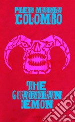 The Guardian Demon. E-book. Formato EPUB ebook