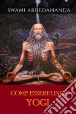 Come essere uno Yogi (Tradotto). E-book. Formato EPUB ebook