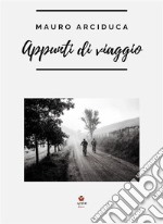 Appunti di viaggio. E-book. Formato EPUB ebook