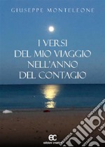 Versi del mio viaggio nell&apos;anno del contagio. E-book. Formato EPUB ebook