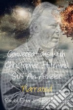 Conversations with Christopher Hitchins Still An Atheist. E-book. Formato EPUB ebook