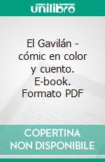 El Gavilán - cómic en color y cuento. E-book. Formato PDF ebook