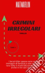 Crimini irregolari. E-book. Formato EPUB ebook