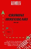 Crimini irregolari. E-book. Formato EPUB ebook