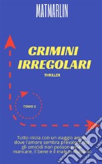 Crimini irregolari. E-book. Formato EPUB ebook