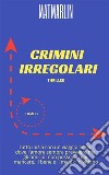 Crimini irregolari. E-book. Formato EPUB ebook