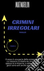 Crimini irregolari. E-book. Formato EPUB ebook