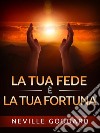 La tua Fede è la tua Fortuna (Tradotto). E-book. Formato EPUB ebook