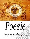 PoesieLe poesie di Enrico Cardile dette le Apocalissi cui preambula il Cannizzaro. E-book. Formato EPUB ebook di Enrico Cardile