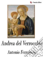 Andrea del Verrocchio. E-book. Formato EPUB ebook