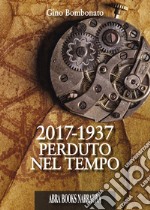 2017-1937 Perduto nel tempo. E-book. Formato EPUB ebook