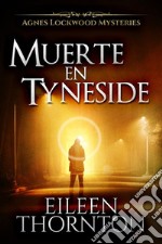 Muerte en Tyneside. E-book. Formato EPUB ebook