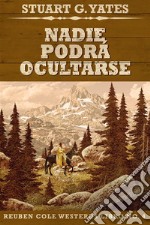 Nadie Podrá Ocultarse. E-book. Formato EPUB