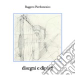 Disegni e dipinti. E-book. Formato EPUB