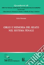 Oblio e memoria del reato nel sistema penale - e-Book. E-book. Formato PDF ebook