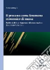 Il processo come fenomeno economico di massa - e-Book: Problemi di finanziamento e di remunerazione delle controversie civili. E-book. Formato PDF ebook