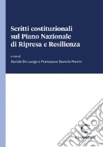 Scritti costituzionali sul Piano Nazionale di Ripresa e Resilienza - e-Book. E-book. Formato PDF