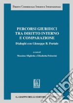 Percorsi giuridici tra diritto interno e comparazione - e-Book: Dialoghi con Giuseppe B. Portale. E-book. Formato PDF ebook