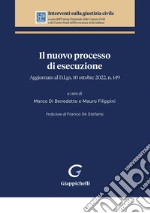 Il nuovo processo di esecuzione - e-Book: Aggiornato al D.Lgs. 10 ottobre 2022, n. 149. E-book. Formato PDF ebook