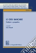 Le crisi bancarie - e-Book: Problemi e prospettive. E-book. Formato PDF ebook