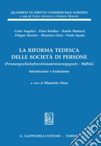 La riforma tedesca delle società di persone - e-Book: (Personengesellschaftsrechtsmodernisierungsgesetz - MoPeG). Introduzioni e traduzione. E-book. Formato PDF ebook di Paolo Spada