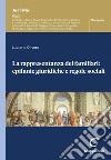 La rappresentanza dei familiari: epifanie giuridiche e regole sociali - e-Book. E-book. Formato PDF ebook di Luciano Olivero