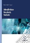 Biodiritto Società Salute - e-Book. E-book. Formato PDF ebook di Paolo Sommaggio