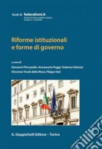 Riforme istituzionali e forme di governo - e-Book. E-book. Formato PDF ebook di Renato Balduzzi