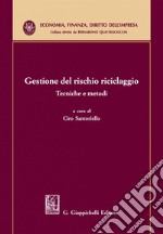 Gestione del rischio riciclaggio - e-Book: Tecniche e metodi. E-book. Formato PDF ebook