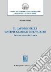 Il lavoro nelle catene globali del valore - e-Book: Strumenti e tecniche di tutela. E-book. Formato PDF ebook di Federico Micheli